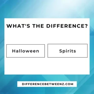 Difference between Halloween and Spirits