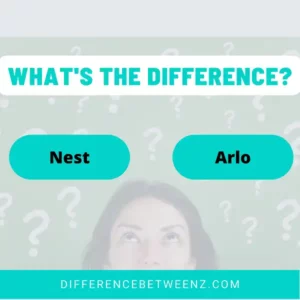 Difference between Nest and Arlo