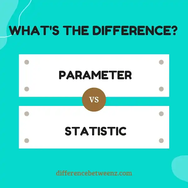 Difference between Parameter and Statistic
