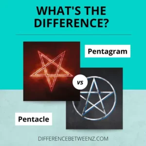 Difference between Pentagram and Pentacle