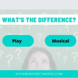 Difference between Play and Musical