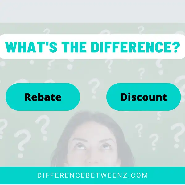 Difference between Rebate and Discount