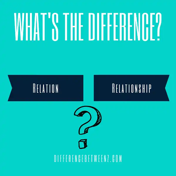 Difference between Relation and Relationship