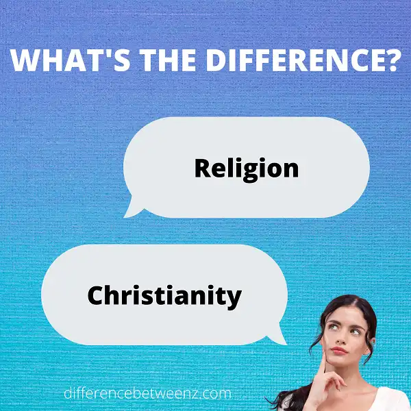 Difference between Religion and Christianity