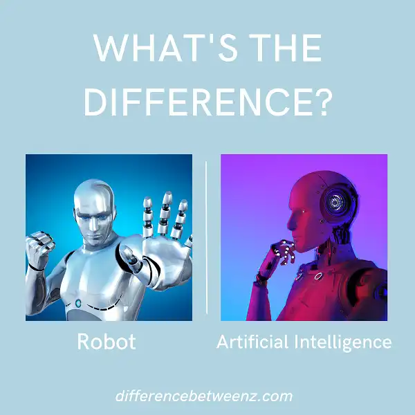 Difference between Robots and Artificial Intelligence
