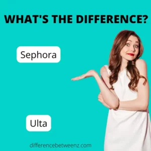Difference between Sephora and Ulta