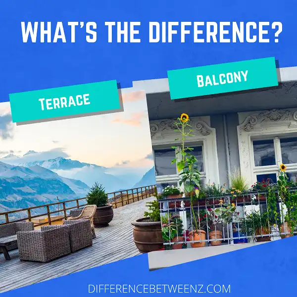 Difference between Terrace and Balcony
