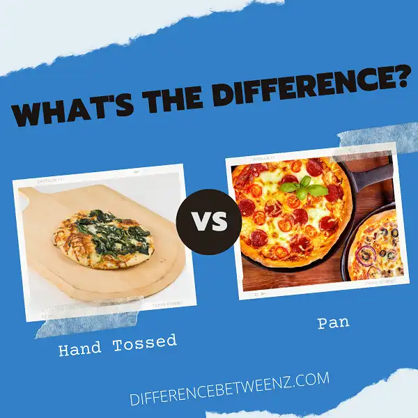 Differences between Hand Tossed and Pan