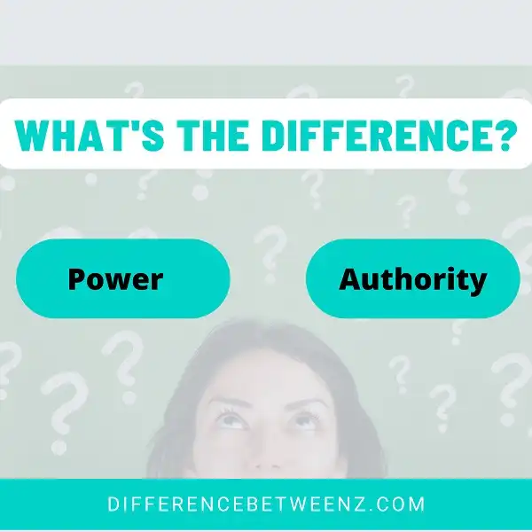 Differences between Power and Authority