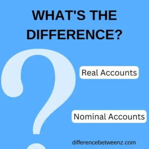 Differences between Real Accounts and Nominal Accounts