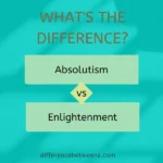 Difference between Absolutism and Enlightenment