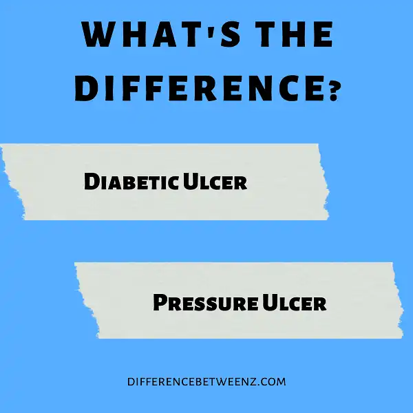 Difference between Diabetic Ulcer and Pressure Ulcer