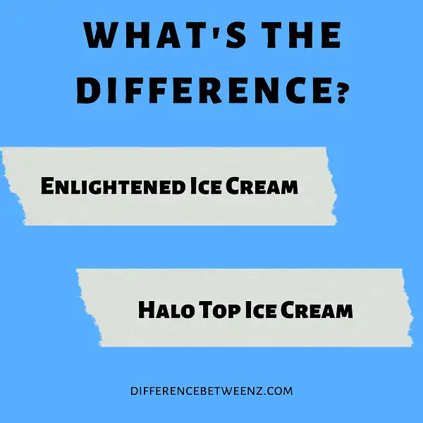 Difference between Enlightened Ice Cream and Halo Top Ice Cream