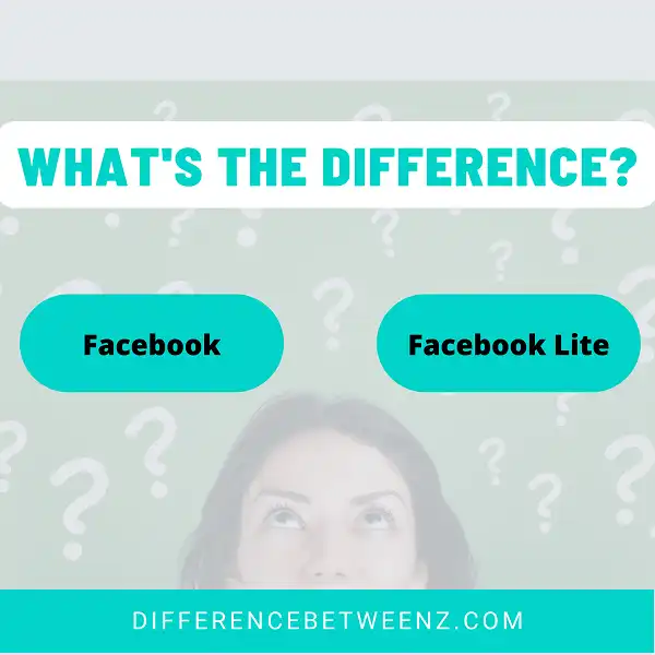Difference between Facebook and Facebook Lite