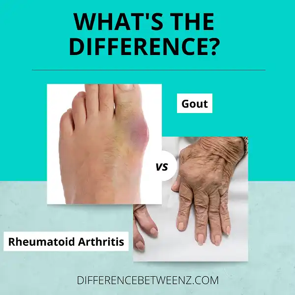 Difference between Gout and Rheumatoid Arthritis